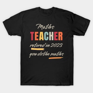 Retired Teacher T-Shirt